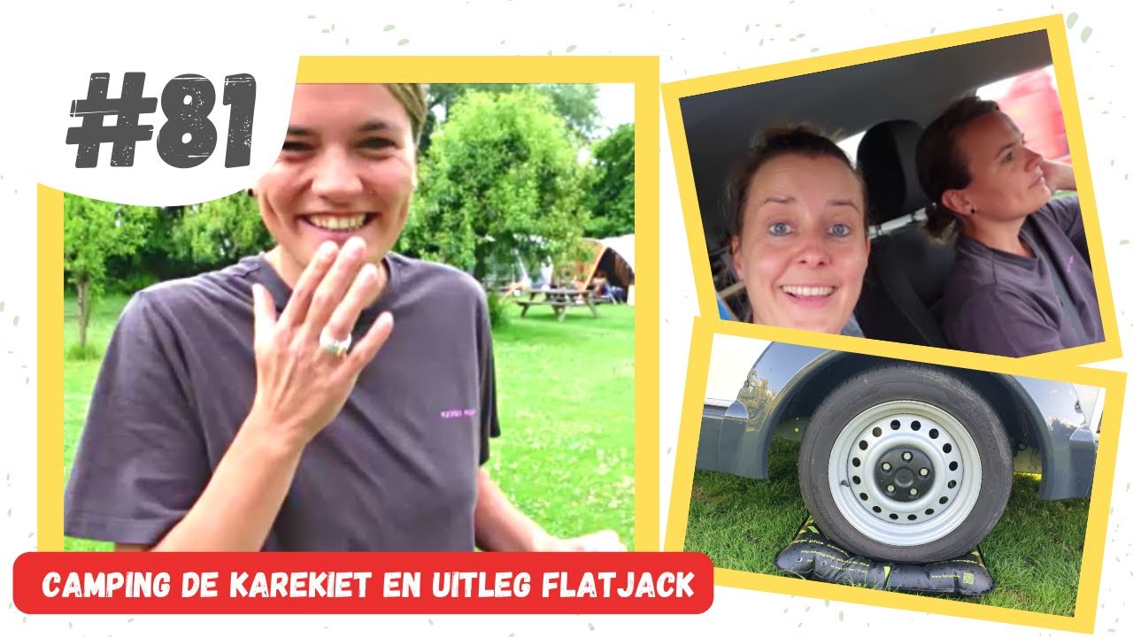 #81 UITLEG FLATJACK I WE ARRIVEREN OP CAMPING DE KAREKIET IN BUREN