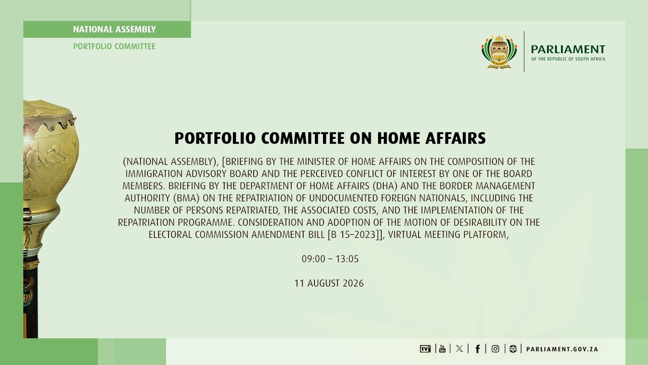 Portfolio Committee on Home Affairs, 11 August 2026