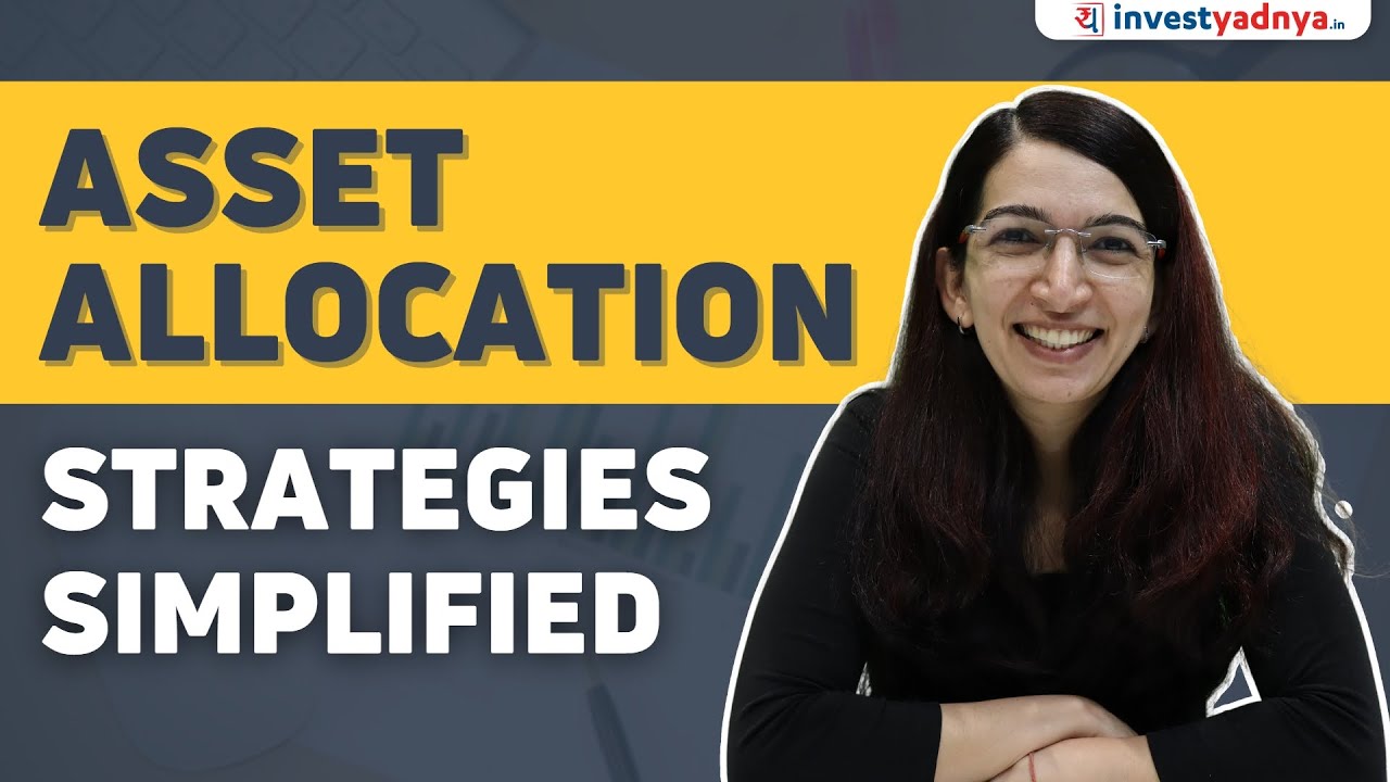 What is Asset Allocation? | Asset Allocation Strategies Simplified