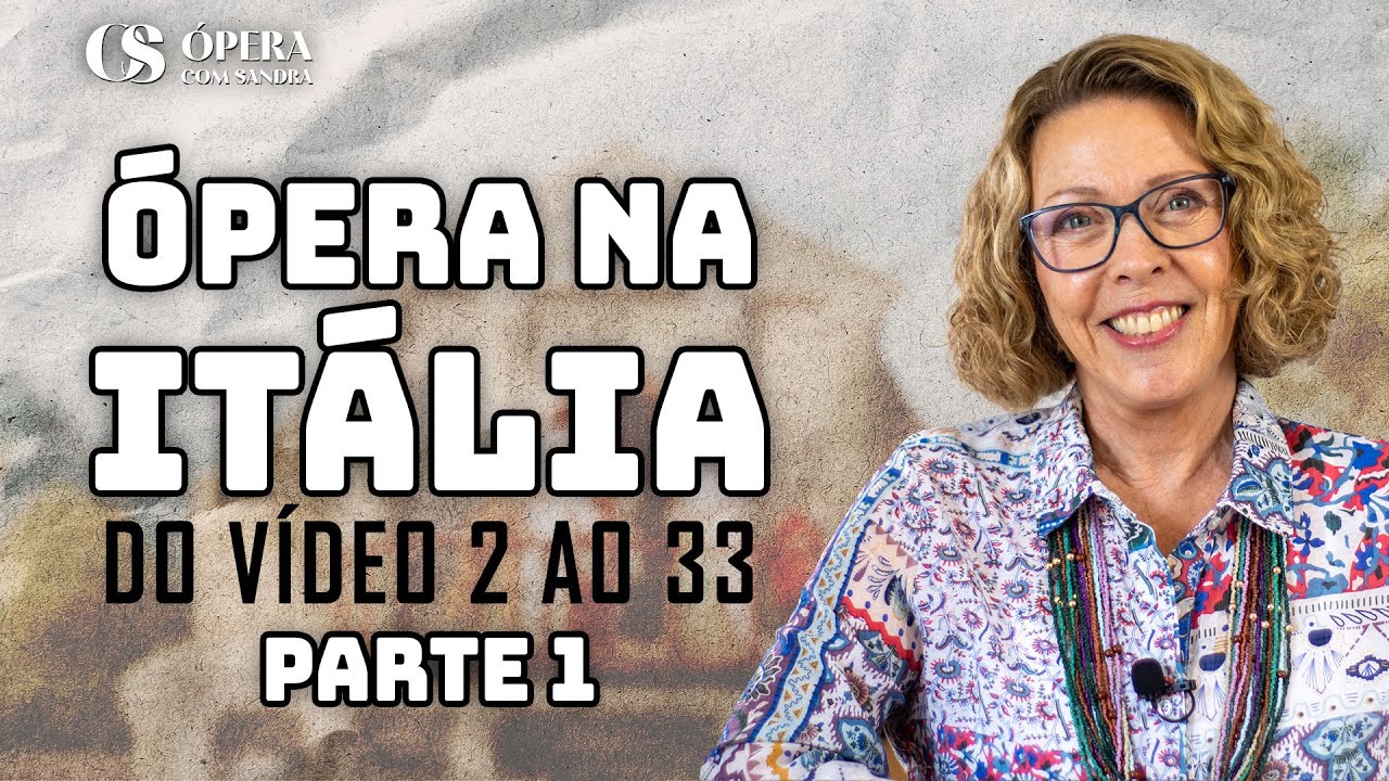 #OS - Ópera na Itália - Parte 1