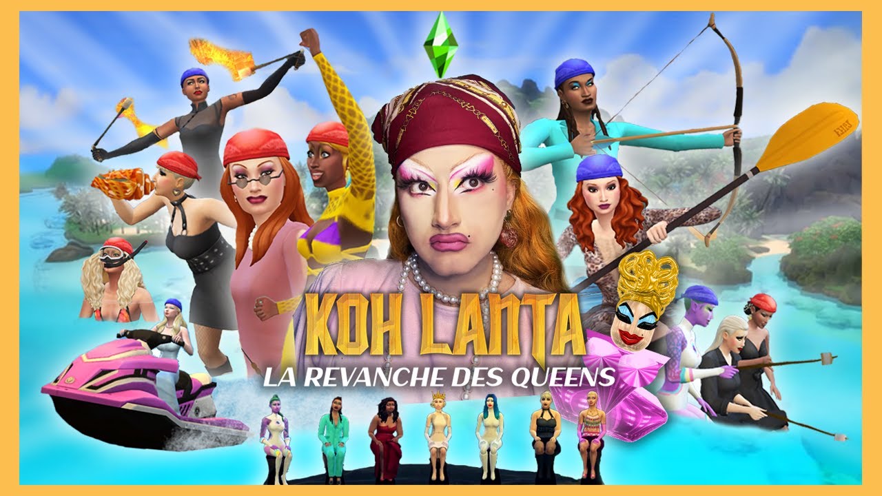 La Revanche des Queens : KOH LANTA x Drag Race x Sims 4