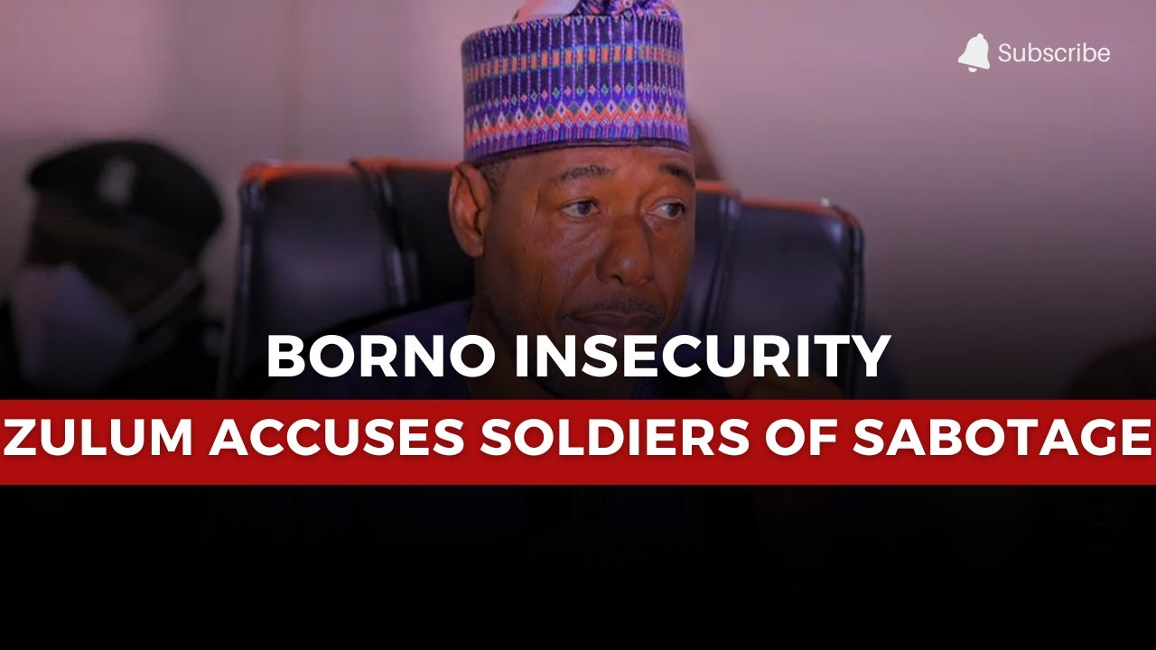 Zulum: Politicians, Soldiers Collaborating with Boko Haram