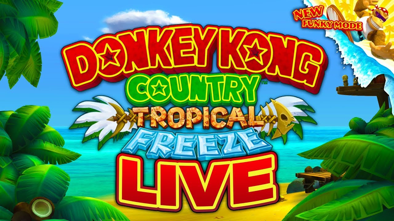 DKC Tropical Freeze - Let's Get FUNKY LIVE! [#1]