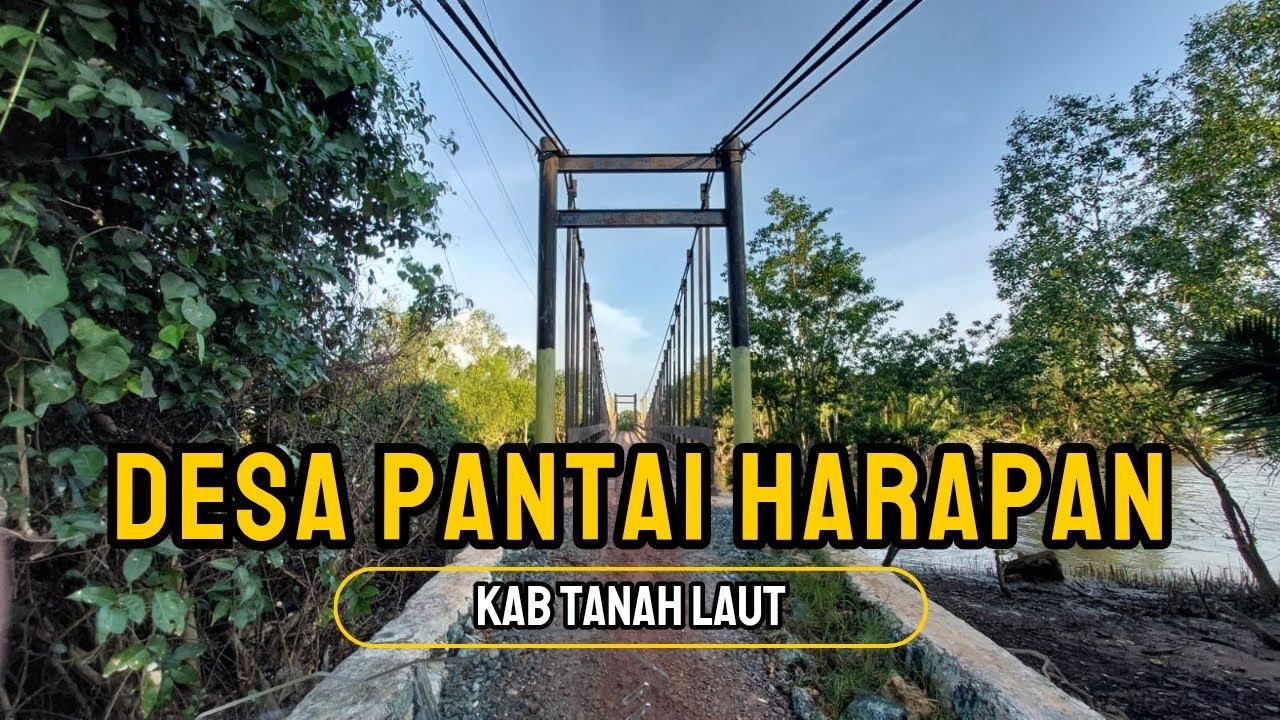 Desa Pantai Harapan | Kab. Tanah Laut