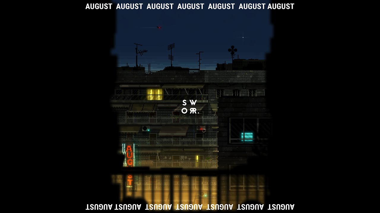 Sworr. - AUGUST