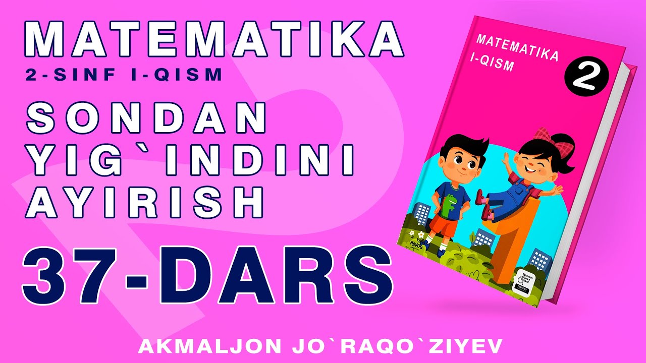2-SINF MATEMATIKA 37-DARS