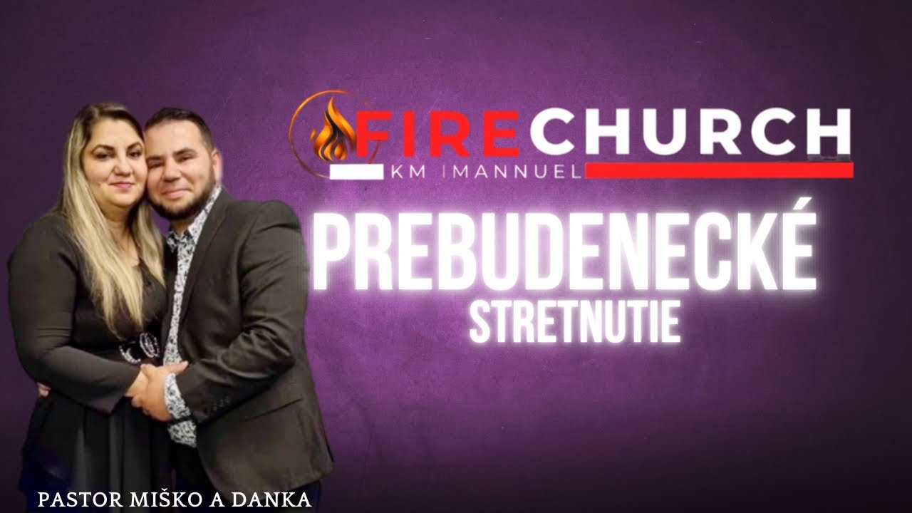 KME FireChurch| Sheffield| Večerná služba |Prebudenecké Stretnutie| Pastor Miško a Danka 🕊️