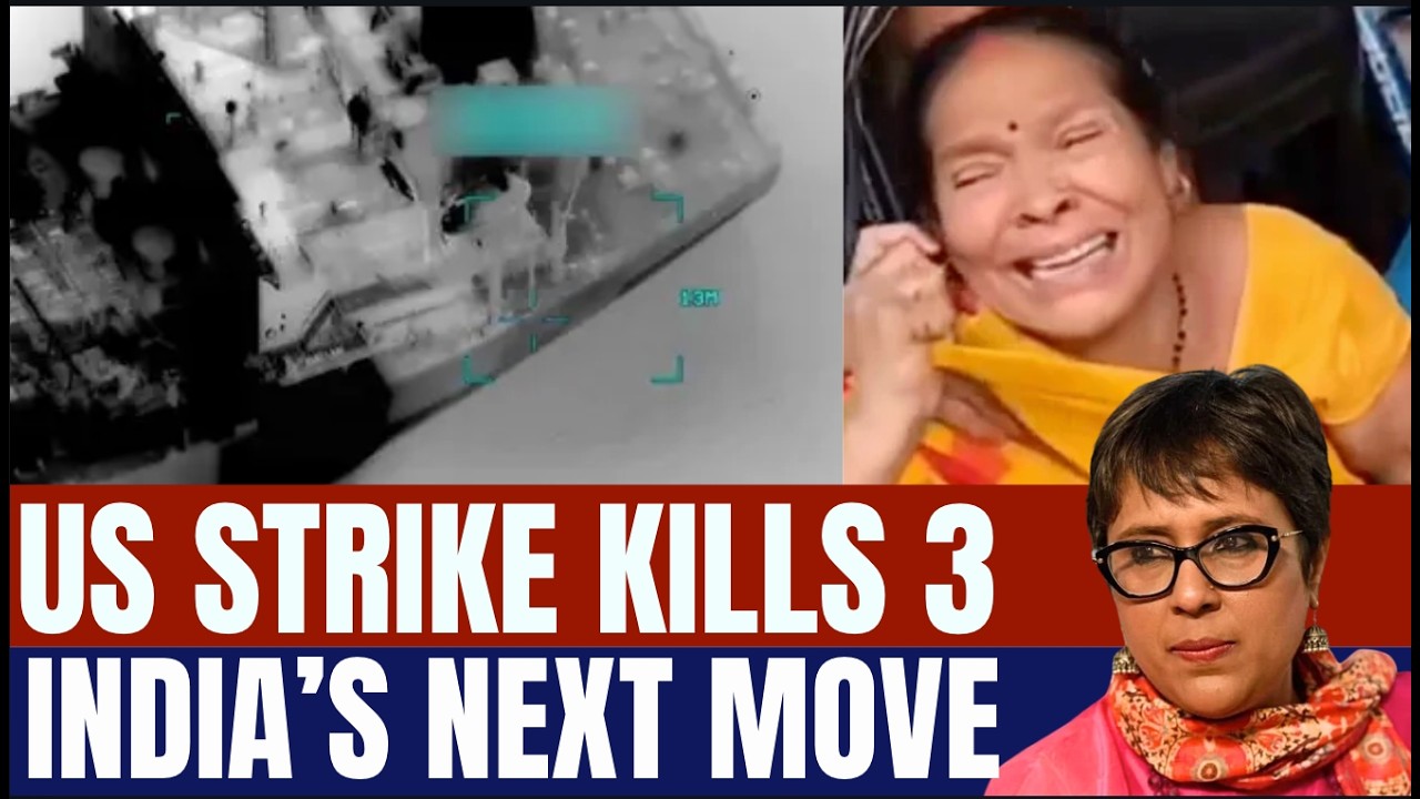 US Strike KILLS Indian Sailors Near Oman | India Summons US Envoy | WHAT NEXT For Indo-US? I Barkha