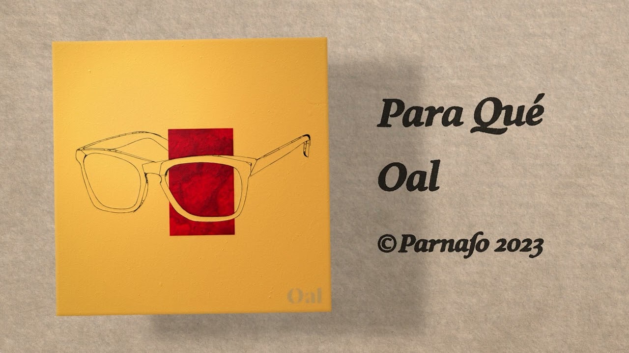 Oal &ndash; Para Qu&eacute;