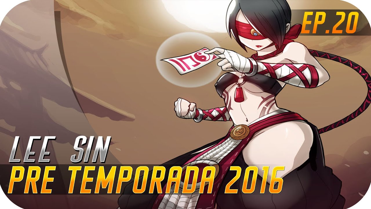 PRE TEMPORADA 2016 | LEE SIN | Lo siento Shaquete :(