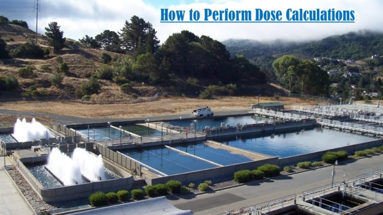 How to Perform a Chemical Dose Calculation at a Water Treatment Plant
