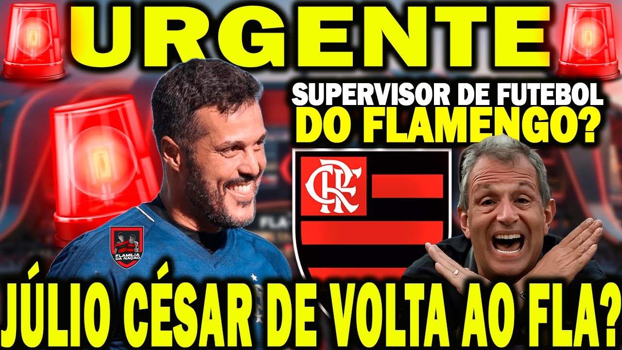 🚨URGENTE🚨 - JÚLIO CÉSAR PODERÁ SER CONTRATADO PARA SER SUPERVISOR DE FUTEBOL DO FLAMENGO