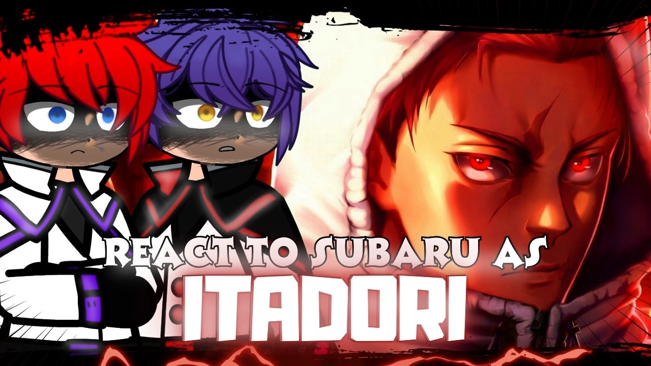 🇧🇷/🇺🇸 Re:Zero React To Subaru As Itadori Yuji | Ápice (Jujutsu Kaisen Módulo) | Yondax – Gacha React