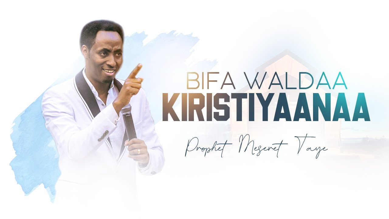 Bifa Waldaa Kiristiyaanaa -  Raajii Masarat Taayyeetiin