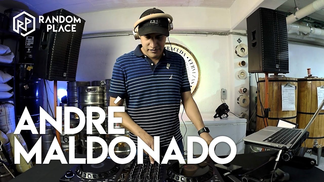 Andr&eacute; Maldonado | Random Place Music (House Dj Set)