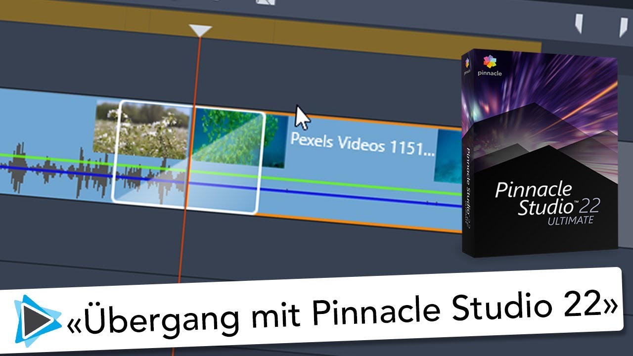 Überblendeffekte mit Pinnacle Studio 22 Deutsch Video Tutorial