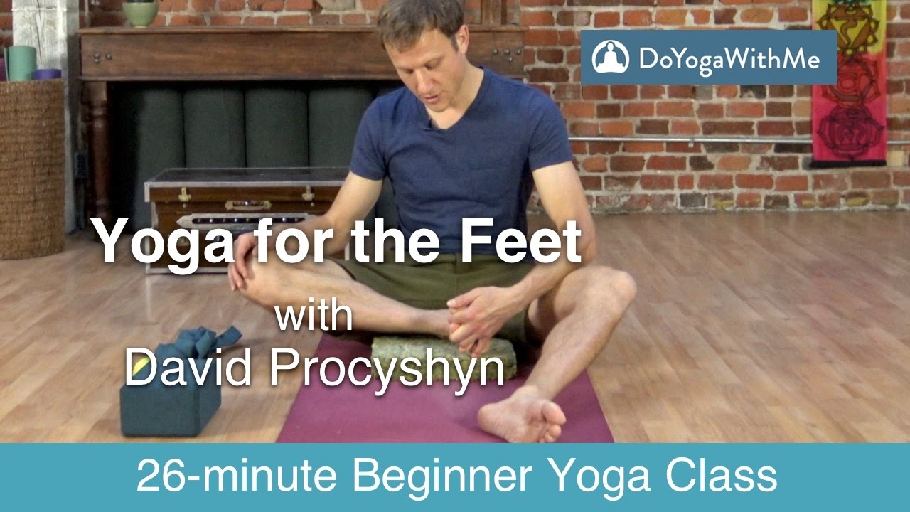 Hatha Yoga with David Procyshyn: Yoga for the Feet