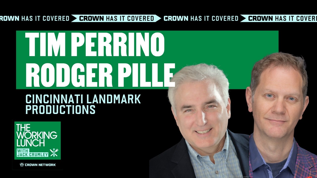 Tim Perrino & Rodger Pille | Cincinnati Landmark Productions on The Working Lunch