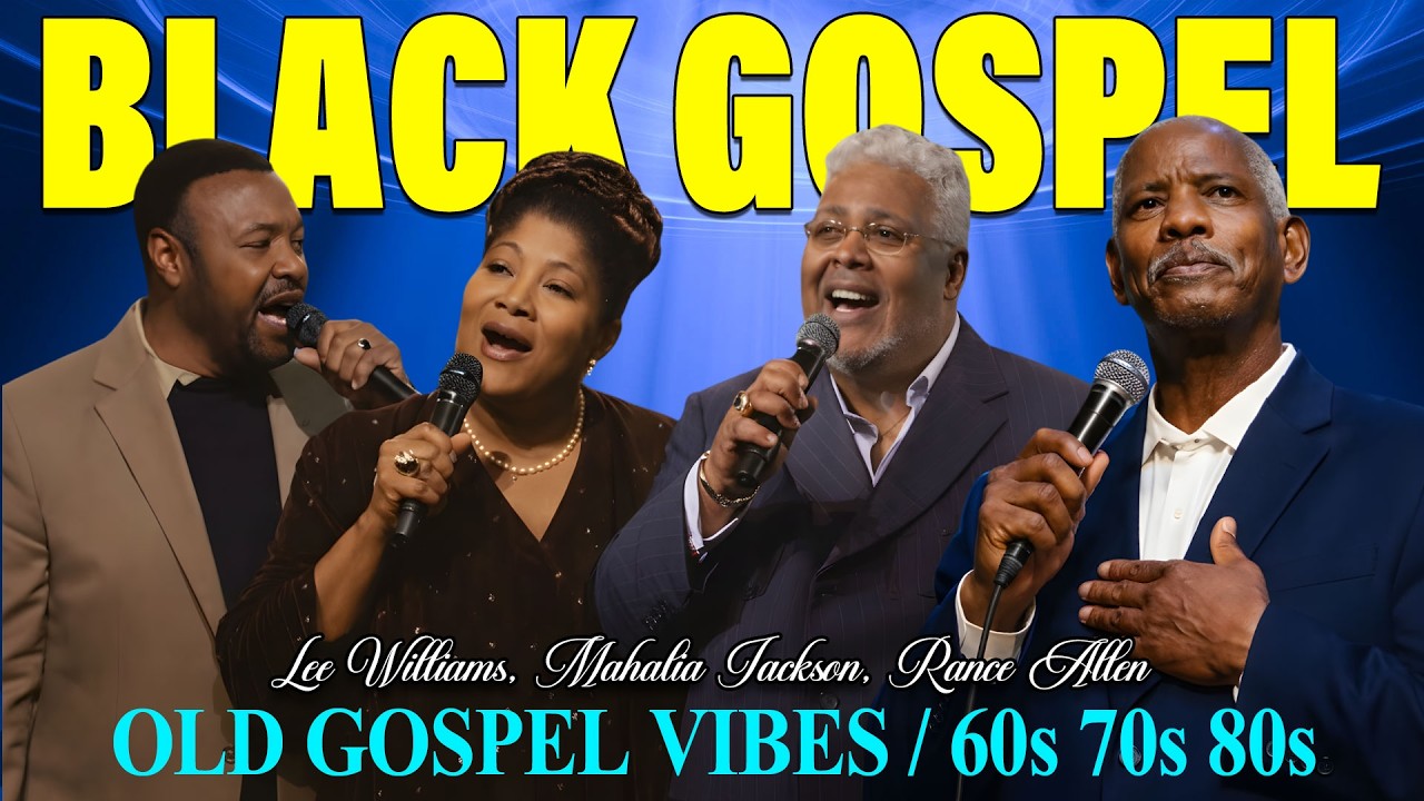 Sunday Old School Black Gospel 60s 70s 80s | Lee Williams,Mahalia Jackson,Rance Allen Timeless Songs