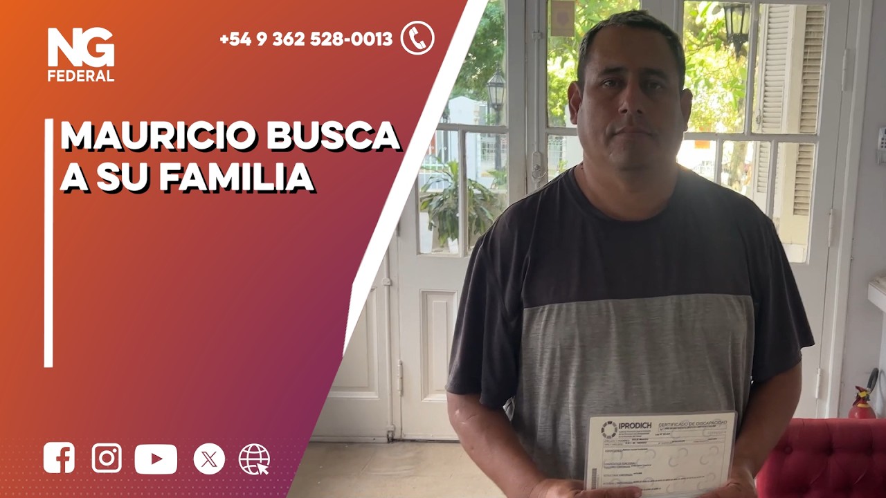 NGFEDERAL - MAURICIO BUSCA A SU FAMILIA - RESISTENCIA