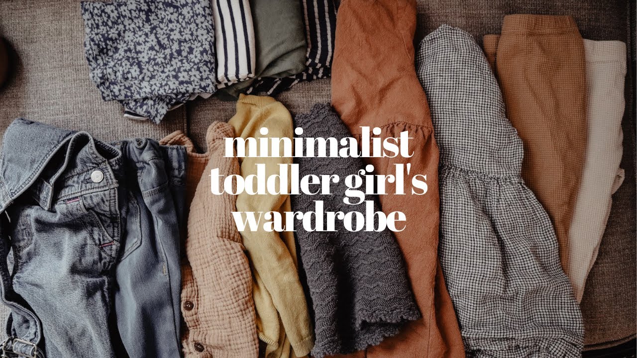 Sofia's Wardrobe | Minimalist Toddler Girl Capsule Wardrobe | What Clothes My Toddler Wears