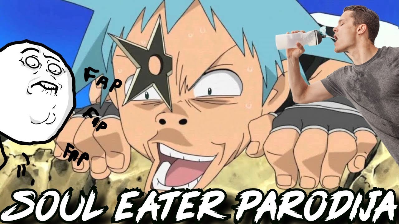 Soul Eater Parodija #2