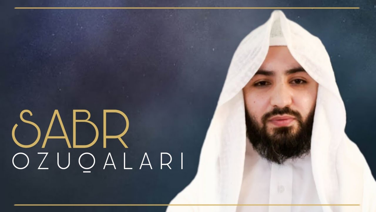 Sabr qiluvchining ozuqasi | Shayx Abdulloh Zufar | Шайҳ Абдуллох Зуфар