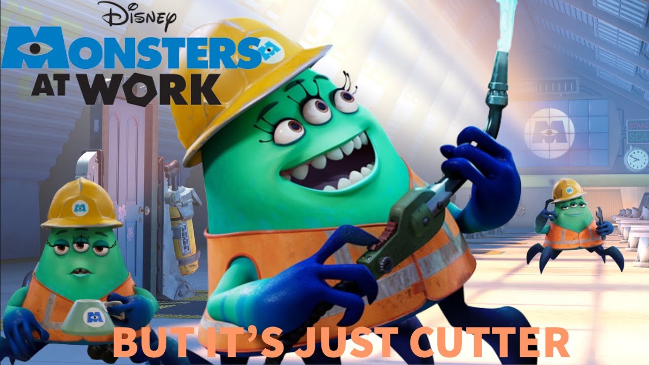 Monsters at Work but it's just Cutter