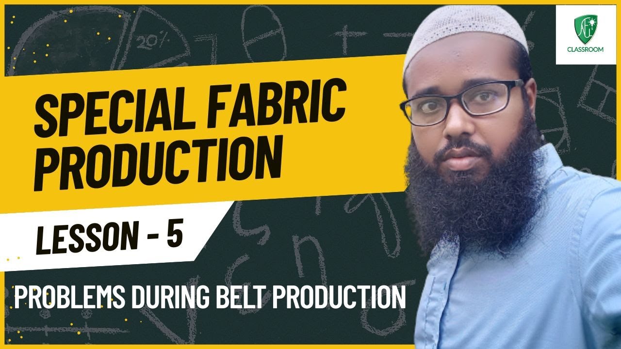 Special Fabric (05) : Problems associated with Belt Production and their solution [বাংলায়]