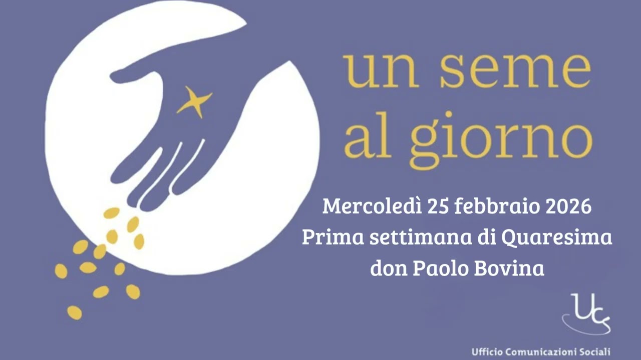 Un seme al giorno - 25 febbraio 2026
