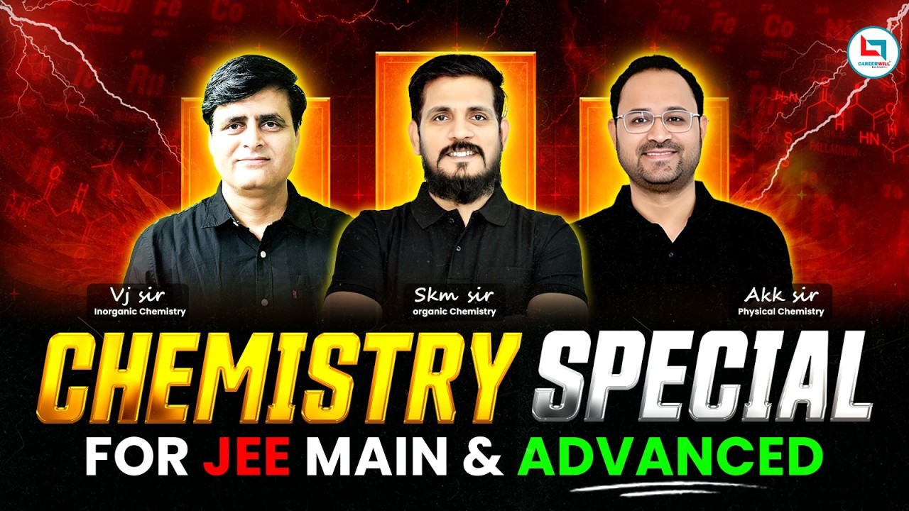 Chemistry Special for JEE Main & Advanced | JEE 2027 | JEE 2028