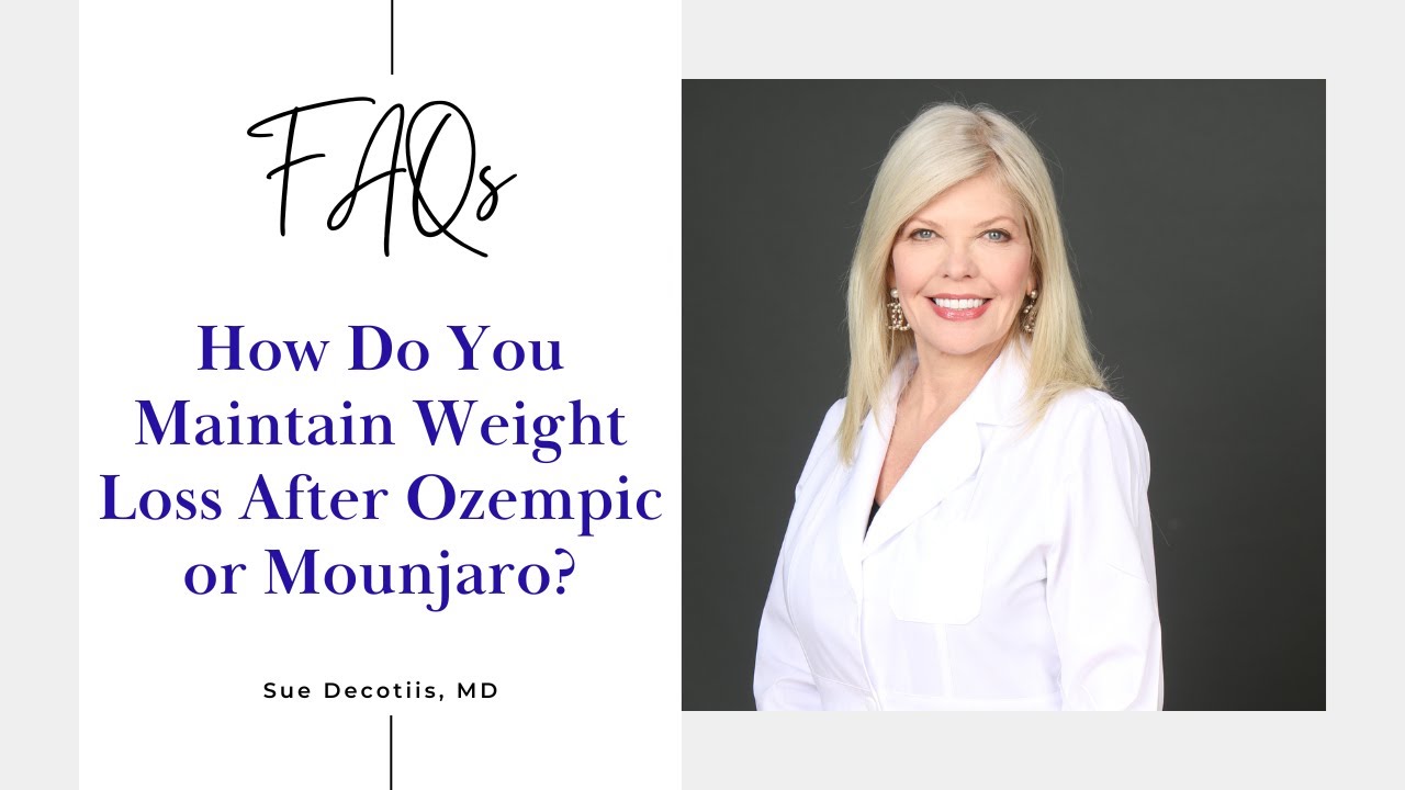 How Do You Maintain Weight Loss After Ozempic or Mounjaro? | Sue Decotiis, MD #ozempic #weightloss