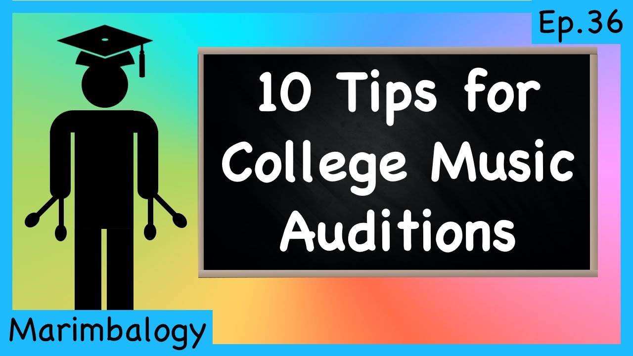 10 Tips for College Music Auditions!