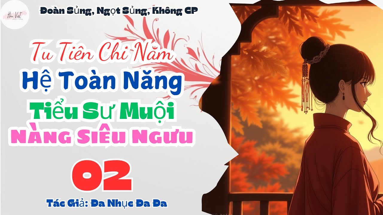 Tập 2: Tu Tiên Chi Năm Hệ Toàn Năng Tiểu Sư Muội, Nàng Siêu Ngưu