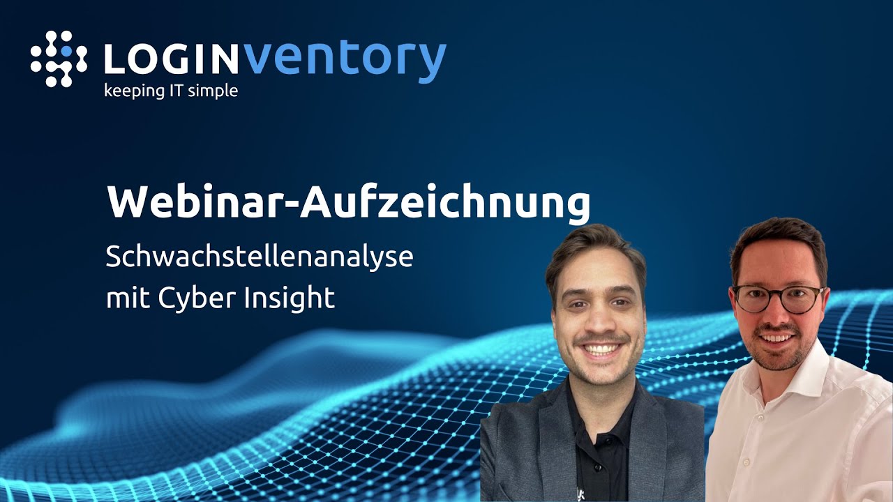 Webinar-Aufzeichnung: Schwachstellenanalyse mit Cyber Insight