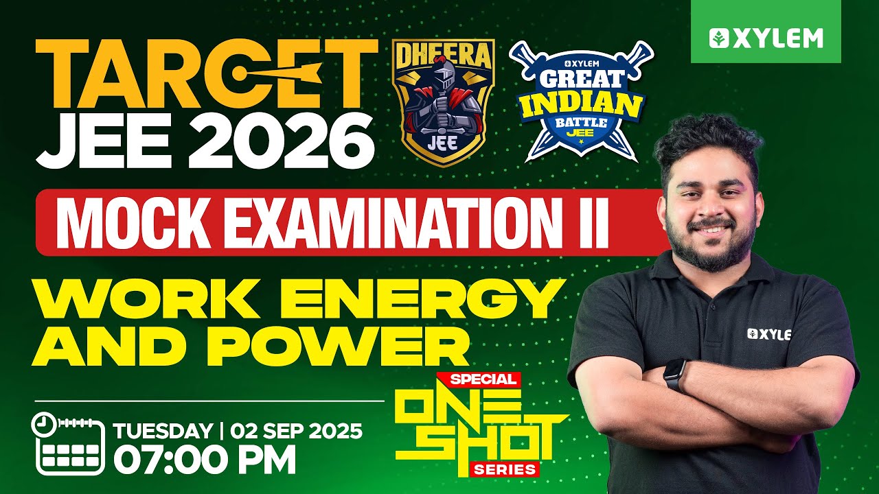 Target JEE 2026: GIB - II | Special One - Shot Series - Work, Energy, And Power | Xylem JEEnius