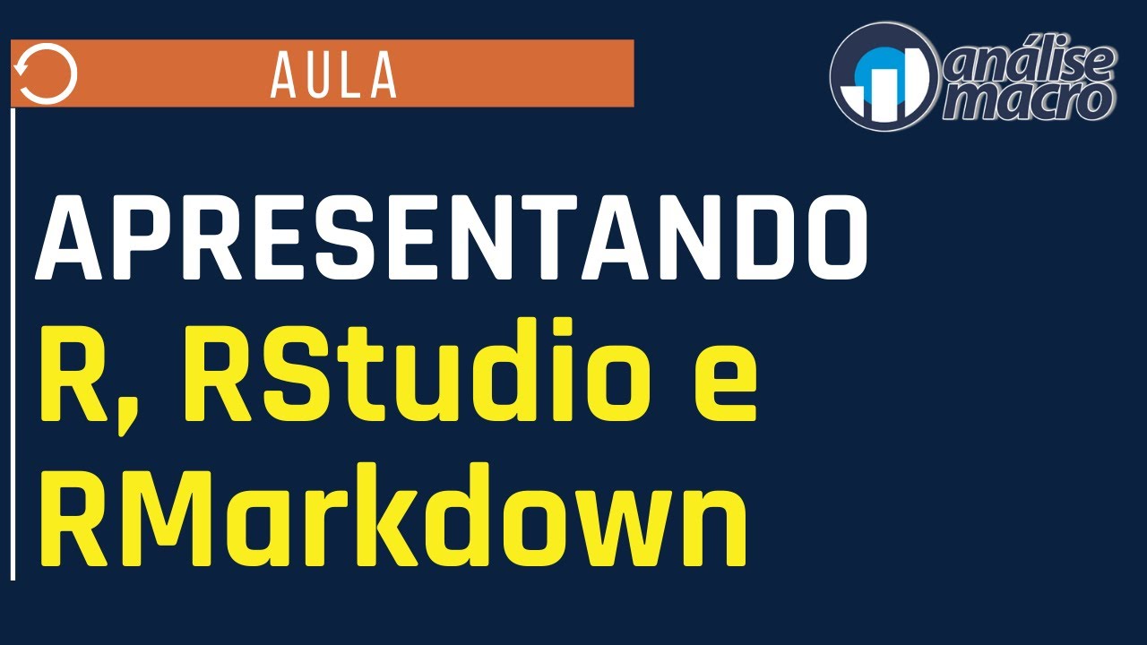 Apresentação do R, RStudio e RMarkdown