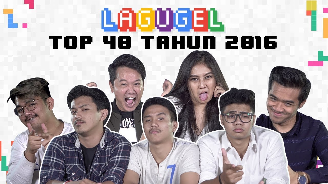 LAGUGEL Top 40 2016 - Son Of Dad, Ixora, Je Artofa, Steven Tan & Wita Ervianda