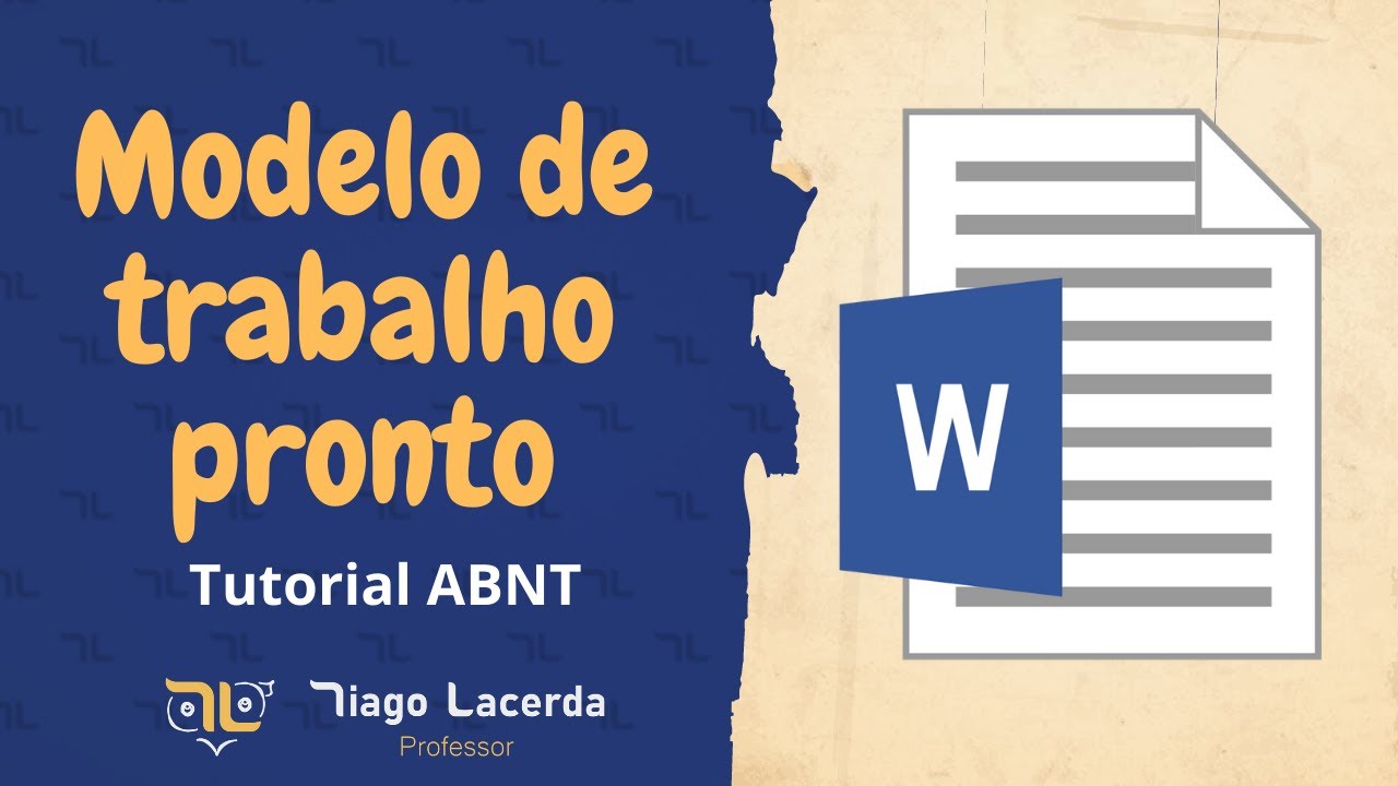 Tutorial ABNT: Modelo de trabalho pronto