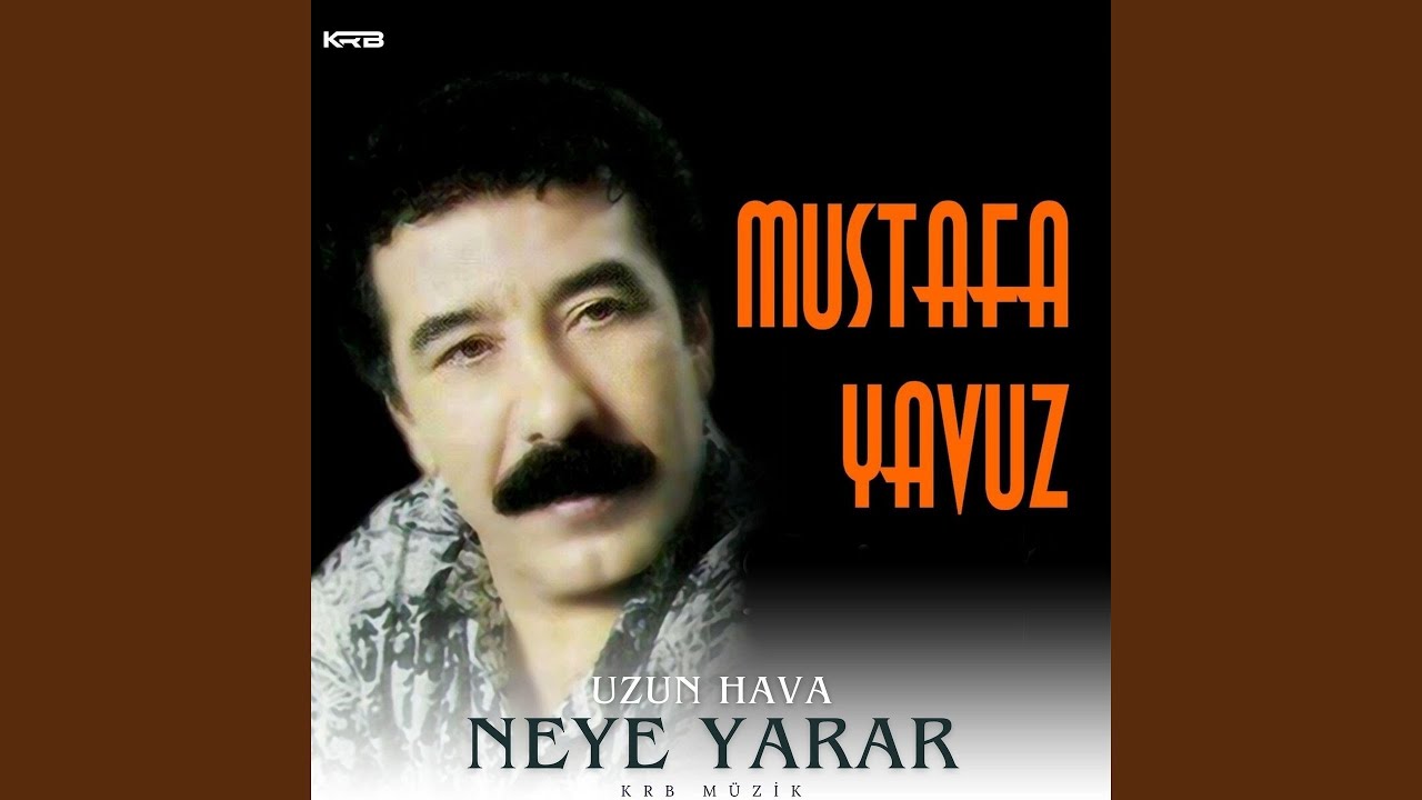 Neye Yarar (Uzun Hava)