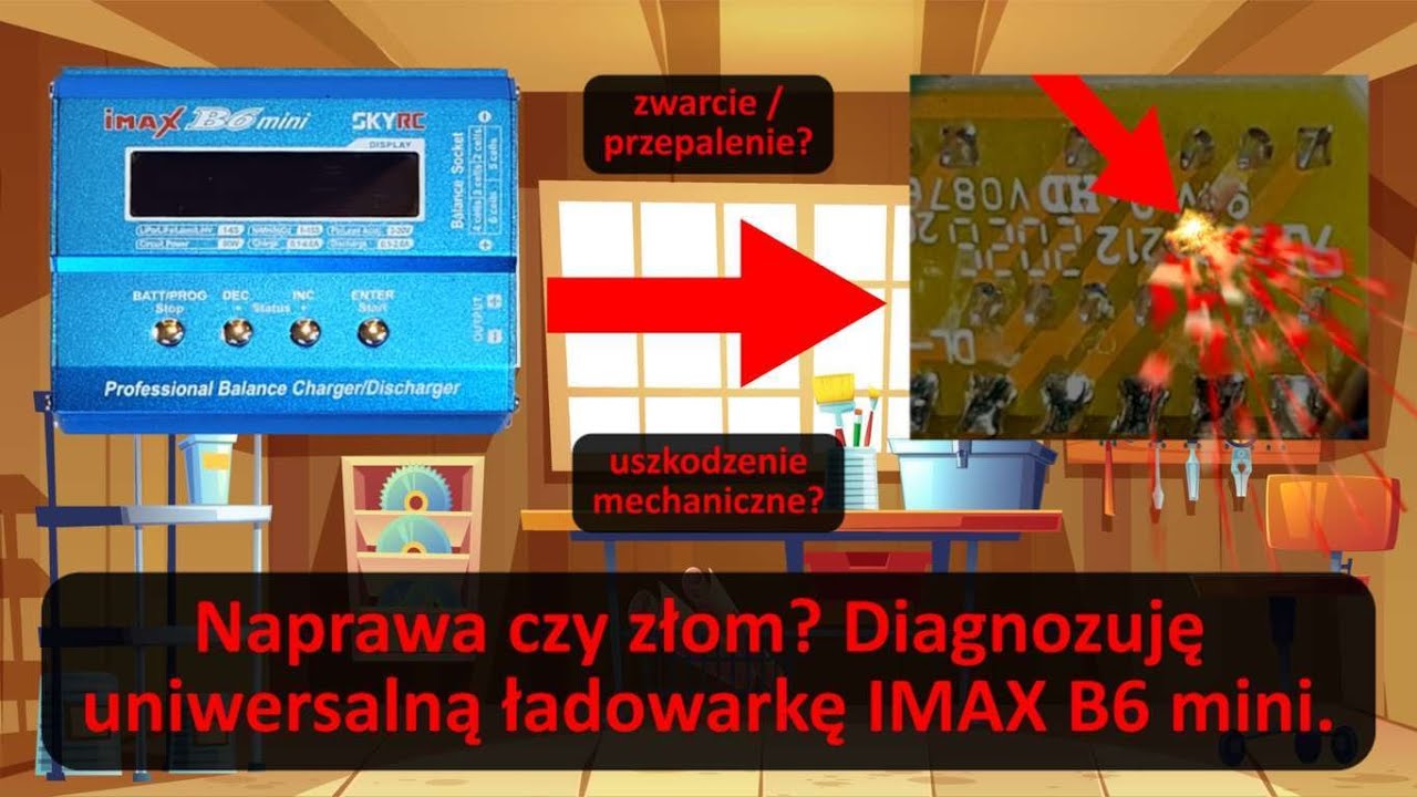 Naprawa czy złom? Diagnozuję uniwersalną ładowarkę IMAX B6 mini