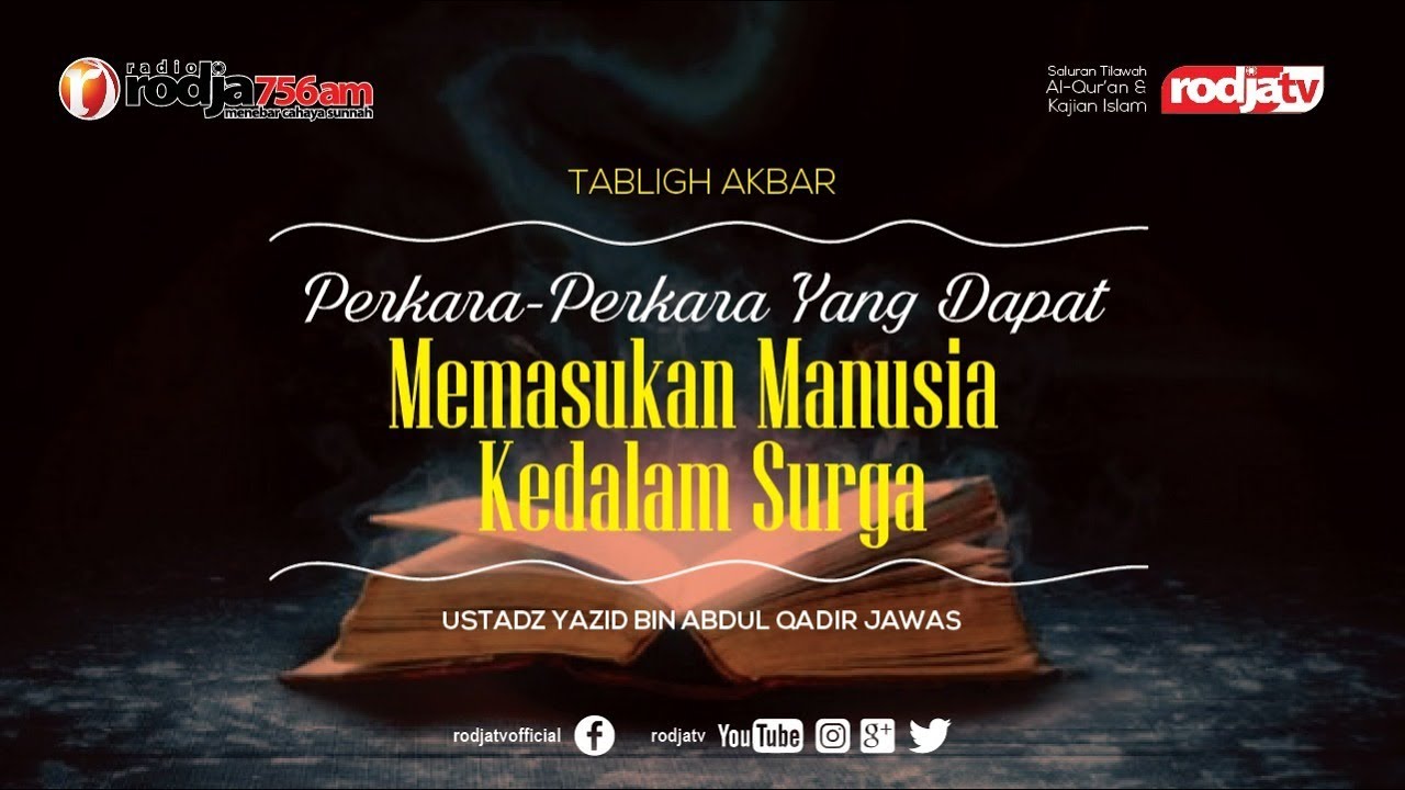 PERKARA-PERKARA YANG DAPAT MEMASUKAN MANUSIA KEDALAM SURGA l Ustadz Yazid bin Abdul Qadir Jawas