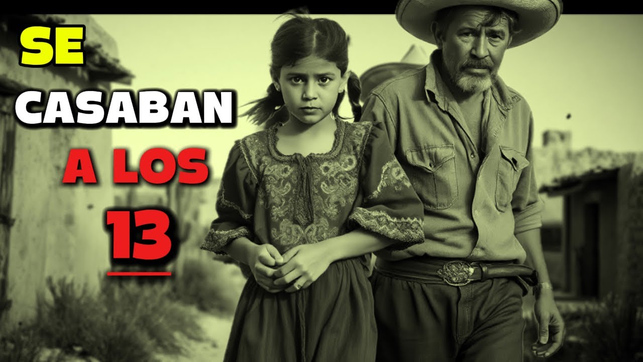 En el México de 1900 se CASABAN a los 13… y a nadie le importaba