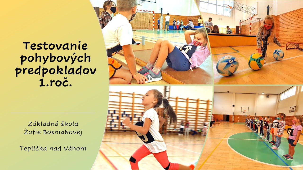 Testovanie pohybových predpokladov - 1. roč. - Základná škola Žofie Bosniakovej Teplička nad Váhom