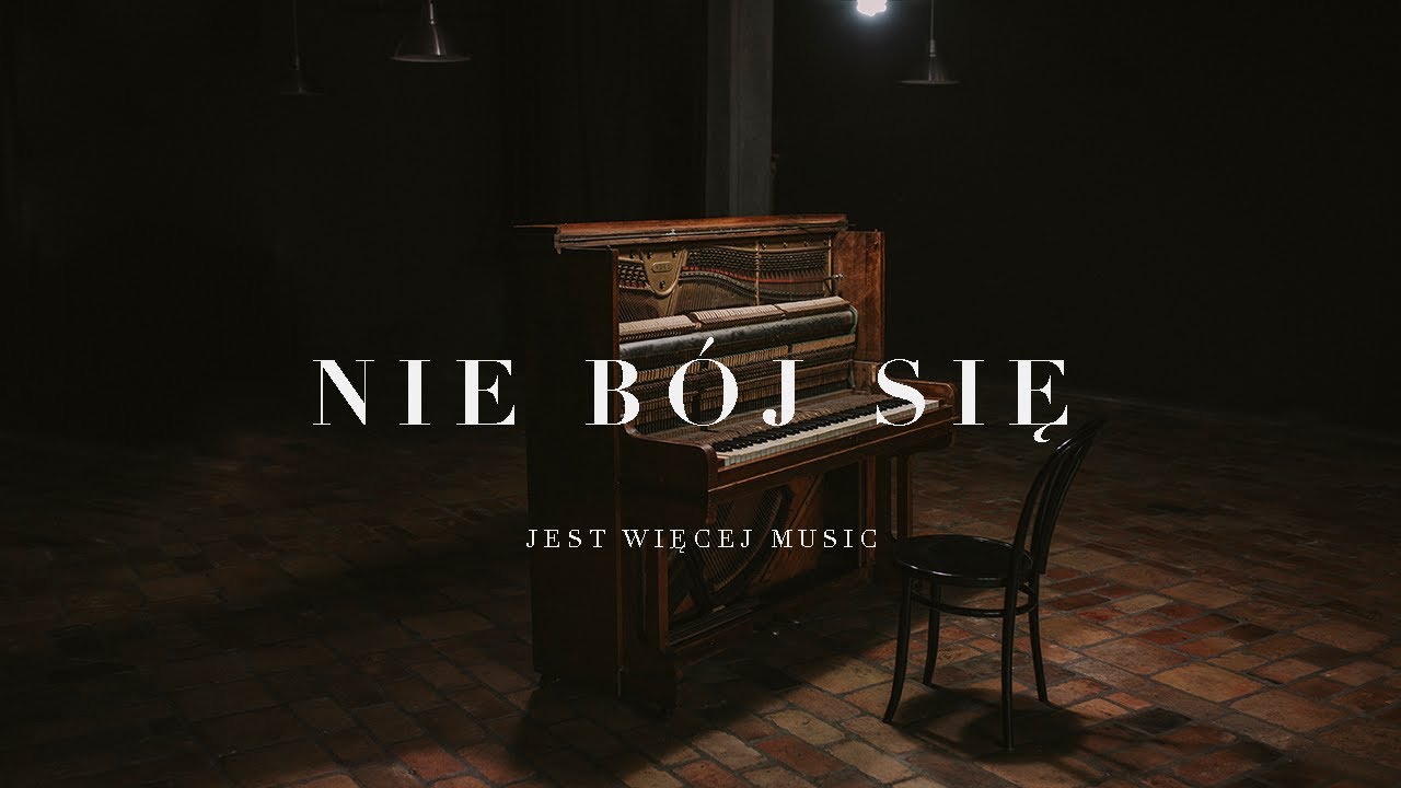 Nie bój się - Jest Więcej Music