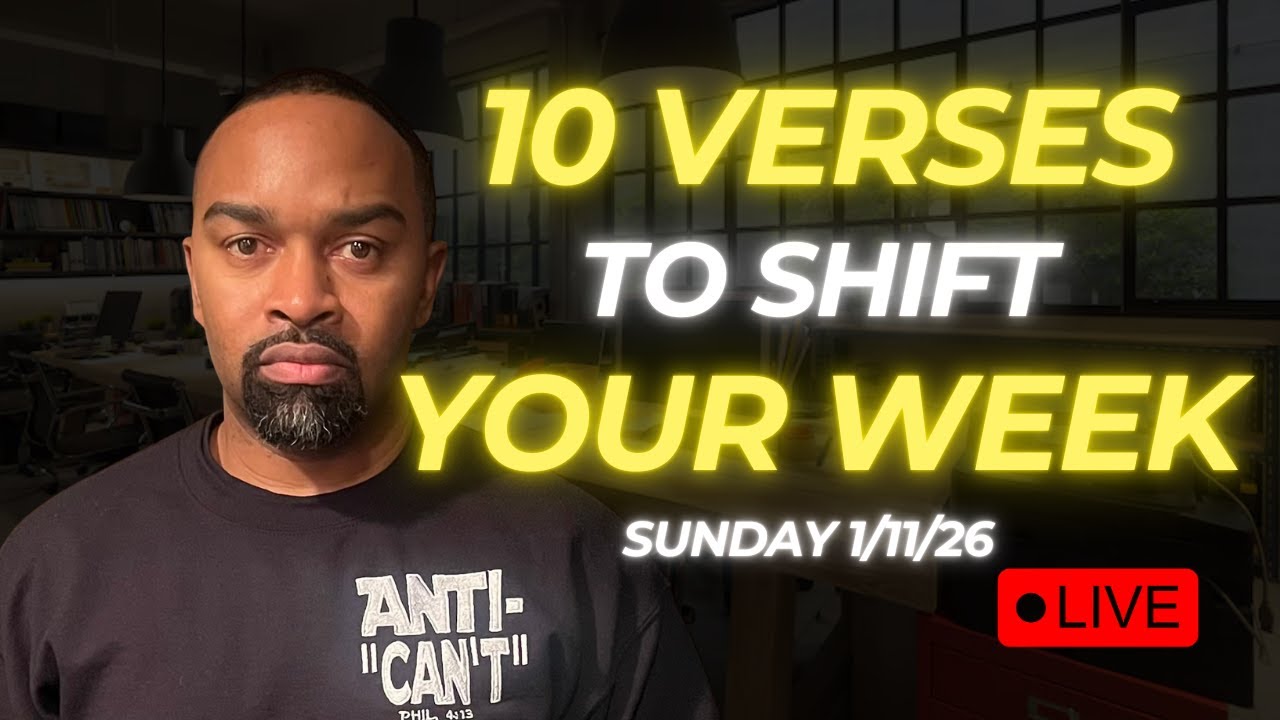 Sunday Night Live Weekly: 10 Verses to Shift Your Week! (1/11/26)