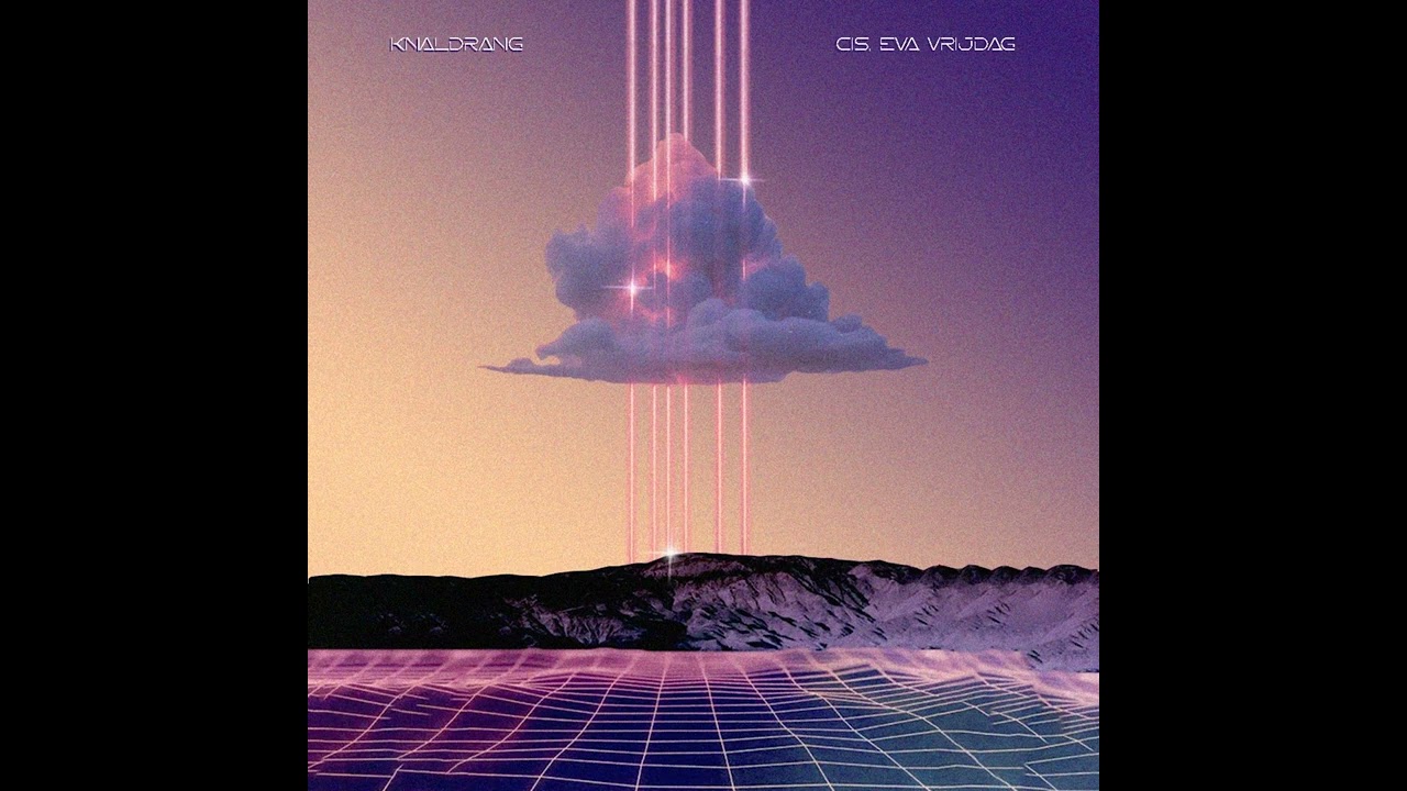 CIS & Eva Vrijdag - Knaldrang (2024)