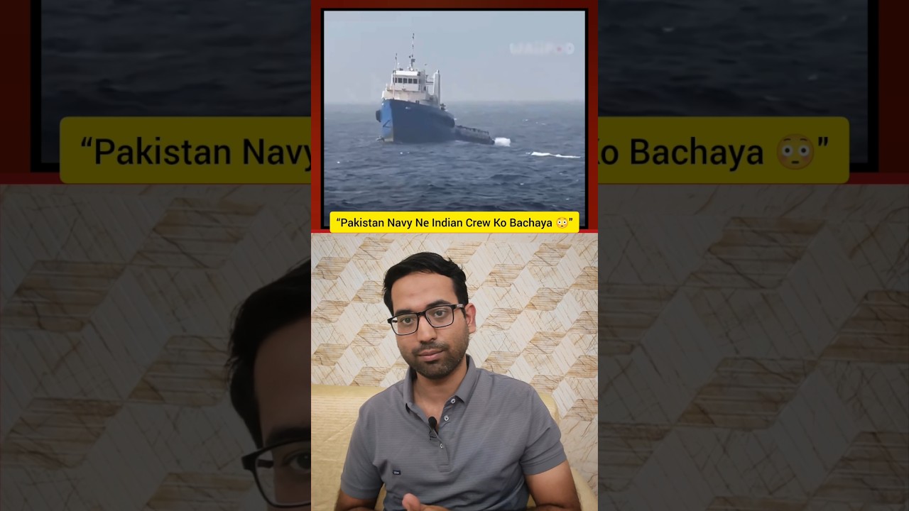 Pakistan Navy Ne Indian Crew Ko Bachaya 😳 Arabian Sea Rescue Mission!