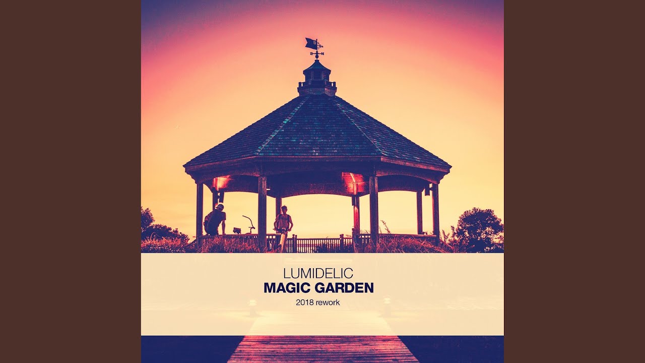 Magic Garden (2018 Rework Version)