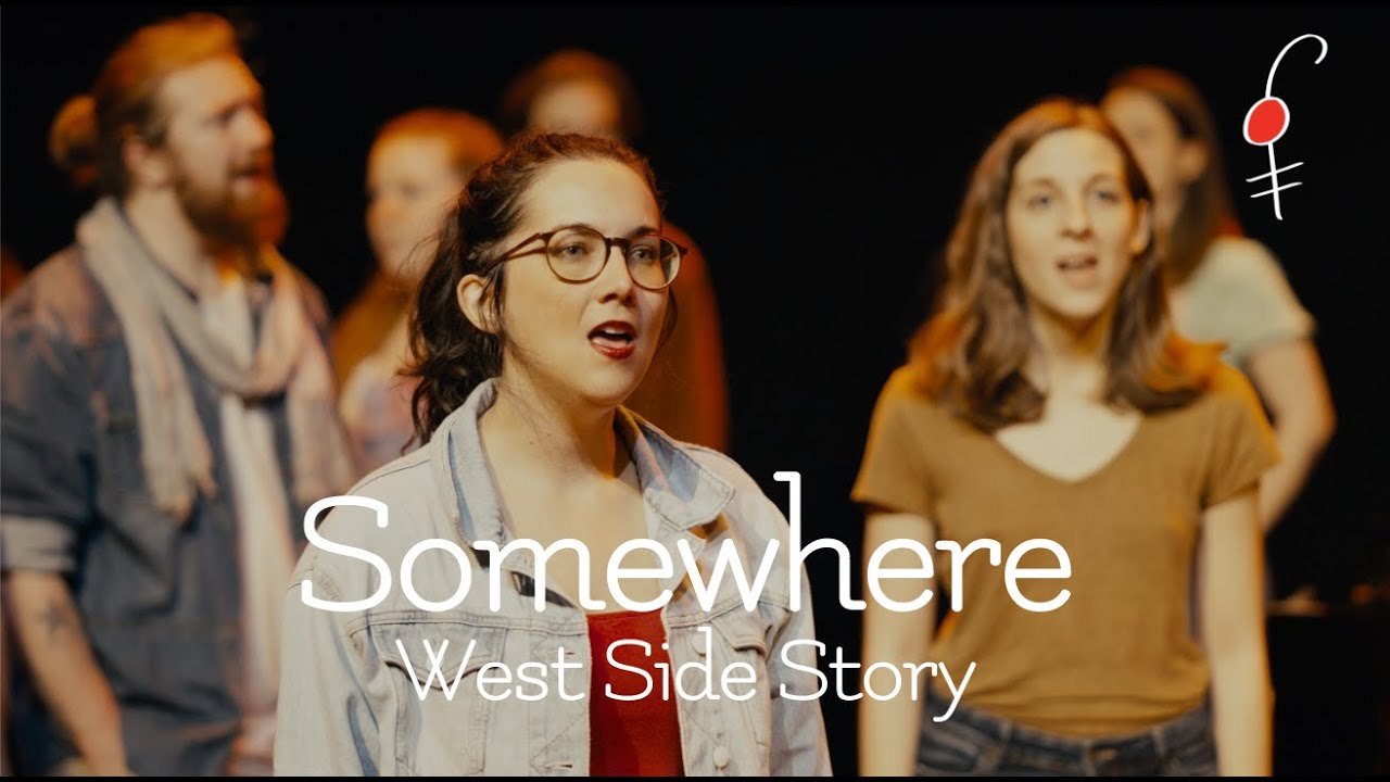 Somewhere (West Side Story) - A Capella Cover - Le Chœur à l'Horizon
